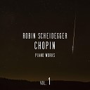 Robin Scheidegger - Ballade No 4 in F Minor Op 52