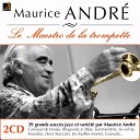 Maurice Andr - 01 05 Siboney