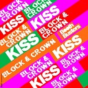 Block Crown - Kiss Original Mix