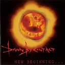 Down By Contact - New Beginning