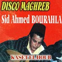 Sid Ahmed Bourahla - Kaset El Houb