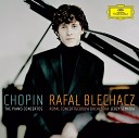 Rafa Blechacz Royal Concertgebouw Orchestra Jerzy… - Chopin Piano Concerto No 1 in E Minor Op 11 III Rondo…