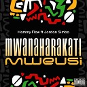 Hammy flow feat Jordan simba - MWANAHARAKATI MWEUSI feat Jordan simba