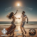 Diko Slow - One More Love