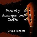 Grupo Renacer - No Llores Corazoncito