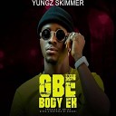 Yungz Skimmer - Gbe Body Eh