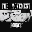 The Movement - Bounce Radio Edit