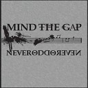 Mind the Gap - Zombie