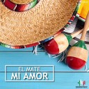 El Mate - Mi Amor Extended Mix