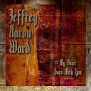 Jeffrey Aaron Ward - Taking You Home