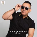 Abdelkader Ariaf - Arabi Youchem Zin