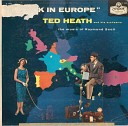 Ted Heath And His Orchestra - Supper At The Savoy