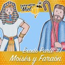 Cucharaditas de Miel - Regreso a Egipto