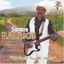 Santos Barrios - Tu Pones El Precio