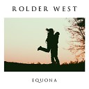 Rolder West - With You Boy