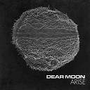 Dear Moon - Earthrise