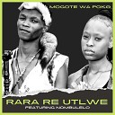 Mogote Wa Poko feat Nombulelo - Rara Re Utlwe