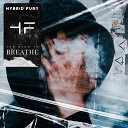 HYBRID FURY - The Need To Breathe