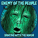 Enemy Of The People - Dancing With The Bokor