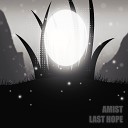Amist - Last Hope