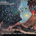 Karmic Juggernaut - Living in a Lucid Dream