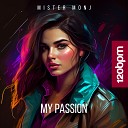 Mister Monj - My Passion (Radio Mix)