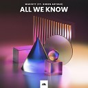 Madistt feat Ruben Arthur - All We Know Extended Mix