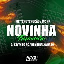 Dj Kevyn do RC Mc TchuTchuc o DJ Metralha da ZO feat Mc… - Novinha Trepadeira