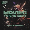 Arthur Freedom - Moving To The Beat