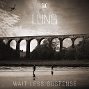 Lung - Gentle Persuasion Original Mi