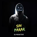 Dj Mon8 feat Dj Monst3r5 Dj Frank Alberto… - Sin Parar