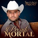Santiago Arroyo - Pecado Mortal