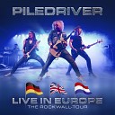 Piledriver - Rockin All over the World Live in Minehead…