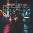 Reznikov Chumee - Forget You