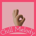 Chill Melody - Piano for Relaxation Pt 10