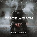 Eric Deray - Once Again Radio Edit