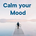 The Healing Project - Calm Your Mood