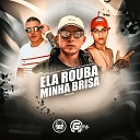 Mc Marcelino MC Martins MC Matheus ZO feat… - Ela Rouba Minha Brisa