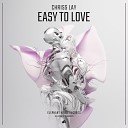 Chriss Lay - Easy to Love Extended Mix
