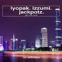 LYOPAK Izzumi Jackpotz - Got That Funk