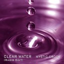 Mystic Crock - Clear Water Radio Edit