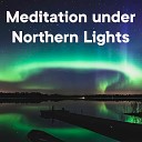 The Healing Project - Meditation Under Northen Lights