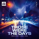 Rebourne feat Robin Vane - Those Were The Days Extended Mix