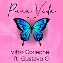 Vitto Corleone feat Gustavo C - Pura Vida Remasterizado