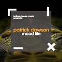 Patrick Dawson - Mood Life