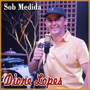 Dione Lopes - A Vida Inteira