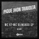 MC K7 MC Blindado Sp dj mt7 - Pique Jhon Travolta
