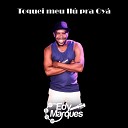 Edy Marques - Toquei Meu Il pra Oy