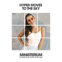 Hyper Moves - To The Sky Original mix