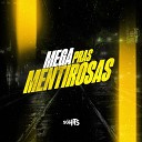 Mc Menor RF MC BRAIAN DJ KARUSO - Mega Pras Mentirosas